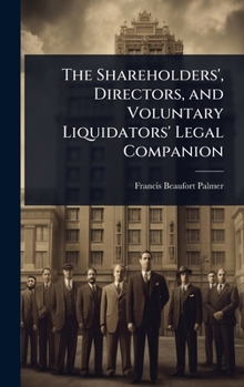 The Shareholders', Directors, and Voluntary Liquidators' Legal Companion