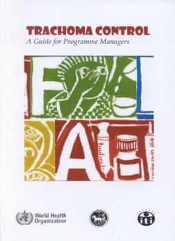 Paperback Trachoma Control: A Guide for Programme Managers--Learner's Version [With CDROM] Book