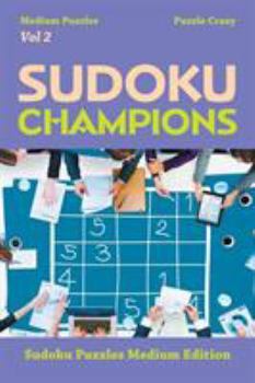 Paperback Sudoku Champions (Medium Puzzles) Vol 2: Sudoku Puzzles Medium Edition Book