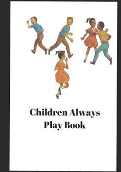 Paperback Children Always Play Book