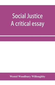 Paperback Social justice; a critical essay Book