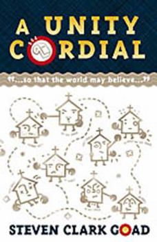 Paperback A Unity Cordial, So That the World May Believe Book