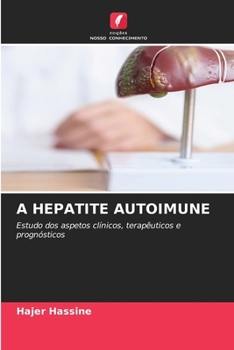A Hepatite Autoimune (Portuguese Edition)