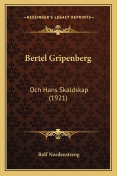Paperback Bertel Gripenberg: Och Hans Skaldskap (1921) [Swedish] Book