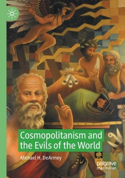 Paperback Cosmopolitanism and the Evils of the World Book