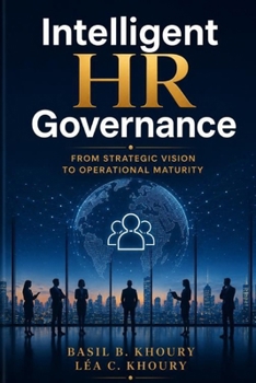 Paperback Intelligent HR Governance: From Strategic Vision to Operational Maturity Book