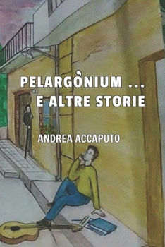 Paperback Pelargònium ... e altre storie [Italian] Book