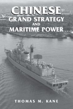 Paperback Chinese Grand Strategy and Maritime Power Book