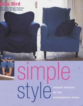 Hardcover Simple Style: Relaxed Interiors for the Contempory Home Book