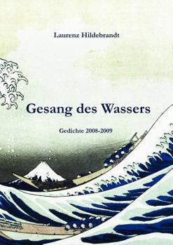 Paperback Gesang des Wassers: Gedichte 2008-2009 [German] Book