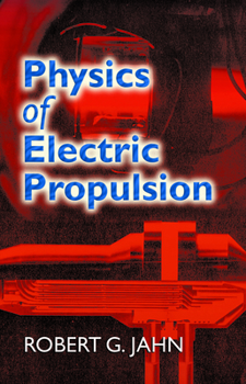 Paperback Physics of Electric Propulsion Book