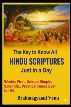 Paperback The Key to Know All HINDU SCRIPTURES: Just in a Day Book