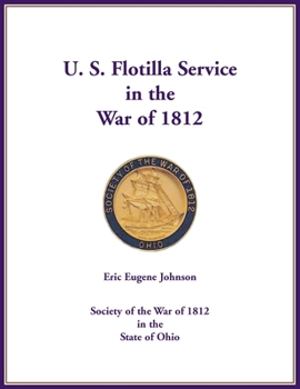 Paperback U. S. Flotilla Service in the War of 1812 Book