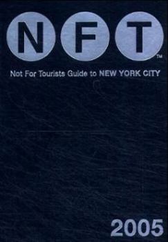 Paperback Not for Tourists Guide to New York City 2005 (Not for Tourists) Book