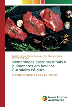 Paperback Nematódeos gastrintestinais e pulmonares em bovinos Curraleiro Pé-duro [Portuguese] Book