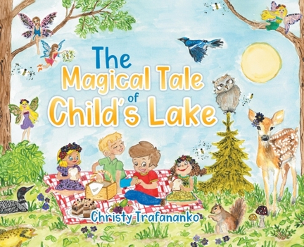 Hardcover The Magical Tale of Child's Lake Book