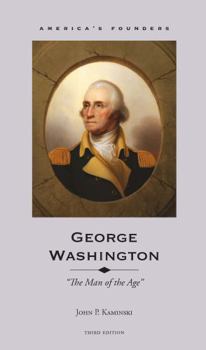 Paperback George Washington: The Main of the Age. Third Edition Book