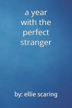 Paperback A Year With the Perfect Stranger Book