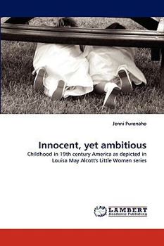 Paperback Innocent, Yet Ambitious Book