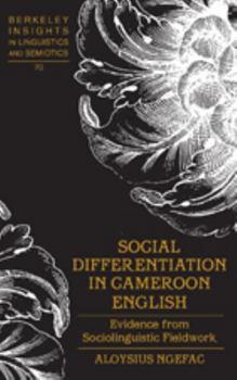 Hardcover Social Differentiation in Cameroon English; Evidence from Sociolinguistic Fieldwork Book