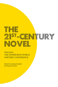 Paperback The 21st-Century Novel: Notes from the Edinburgh World Writers' Conference Book