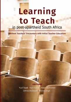 Paperback Learning to Teach in post-apartheid South Africa: Student Teachers' Encounters with Initial Teacher Education Book