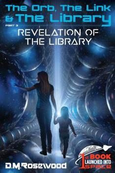 Paperback The Orb, the Link & the Library: Revelation of the Library Book
