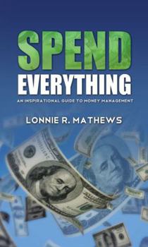 Paperback Spend Everything Book