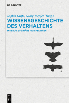 Hardcover Wissensgeschichte Des Verhaltens: Interdisziplinäre Perspektiven [German] Book