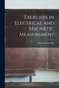 Paperback Exercises in Electrical and Magnetic Measurement Book