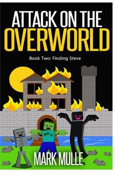 Paperback Attack on the Overworld, Book Two: Finding Steve Book