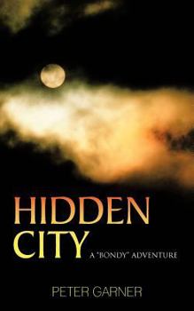 Paperback Hidden City: A "Bondy" Adventure Book