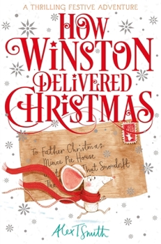 Paperback How Winston Delivered Christmas: A Festive Chapter Book with Black and White Illustrations Book