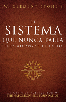 Paperback El Sistema Que Nunca Falla Para Alcanzar El Éxito (the Success System That Never Fails) [Spanish] Book