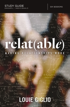 Paperback Relatable Bible Study Guide: Making Relationships Work Book