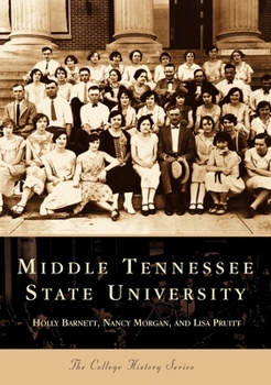 Middle Tennessee State University    (TN)   (College History Series) - Book  of the Campus History