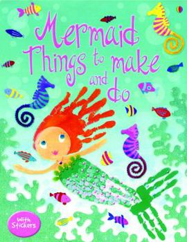 Paperback Mermaid Things to Make and Do Book
