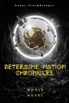 Paperback Determine Nation Chronicles: Full Novel Book