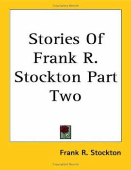 Paperback Stories Of Frank R. Stockton Part Two Book