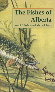 Paperback The Fishes of Alberta Book