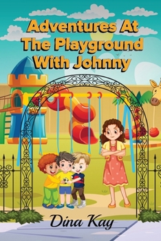 Paperback Adventures at the Playground with Johnny Book