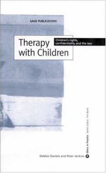 Hardcover Therapy with Children: Children&#8242;s Rights, Confidentiality and the Law Book