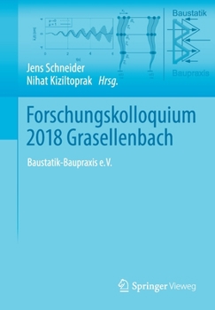 Paperback Forschungskolloquium 2018 Grasellenbach: Baustatik-Baupraxis E.V. [German] Book