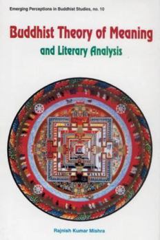 Hardcover Buddhist Theory of Meaning and Literary Analysis Book