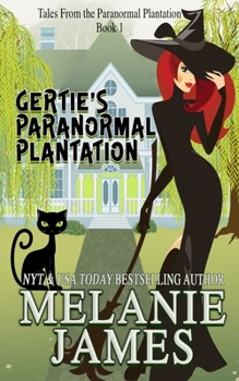 Paperback Gertie's Paranormal Plantation Book