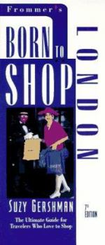 Paperback Born to Shop London: The Ultimate Travel Guide for Discriminating Shoppers Book