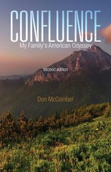 Paperback Confluence: My Family's American Odyssey, Second Edition Book