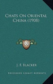 Chats On Oriental China