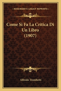 Paperback Come Si Fa La Critica Di Un Libro (1907) [Italian] Book