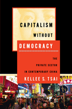 Paperback Capitalism Without Democracy: The Private Sector in Contemporary China Book